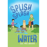 Splish Splash Water