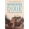 Wandering Dixie: Dispatches from the Lost Jewish South