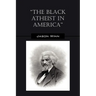The Black Atheist in America