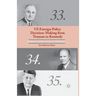 US Foreign Policy Decision-Making from Truman to Kennedy: Responses to International Challenges