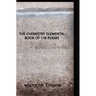 The Chemistry Elemental Book of 118 Poems