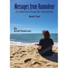 Messages From Ramadear: A collective hope for humanity book two