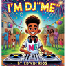 I'm DJ "Me"