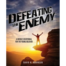 Defeating the Enemy