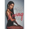 Made for Loving You