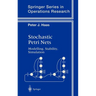 Stochastic Petri Nets: Modelling, Stability, Simulation