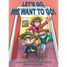 Let's Go, We Want to Go!: Where Should We Go? What Should We Do?