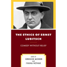 The Ethics of Ernst Lubitsch: Comedy Without Relief