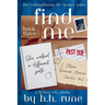 Find Me Book Three She walked a different path