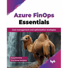Azure FinOps Essentials: Cost management and optimization strategies (English Edition)