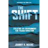 The Shift: Creating an Environment for Transformation