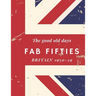 The good old days, Fab Fifties, Britain 1950-59: Extra Large, colour print memory book for dementia/alzheimer's patients