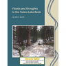 Floods and Droughts in the Tulare Lake Basin: Black and White Edition