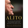 Alito: The Justice Who Reshaped the Supreme Court and Restored the Constitution