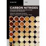 Carbon Nitrides: Structure, Properties and Applications in Science and Technology