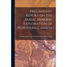 Preliminary Report on the Aerial Mineral Exploration of Northern Canada