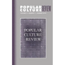 Popular Culture Review: Vol. 21, No. 2, Summer 2010
