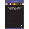 Sustainability in High-Excellence Italian Food and Wine