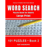 Word Search Puzzle Book for Adults: Large Print 101 Puzzles - Book 2