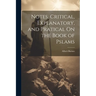Notes, Critical, Explanatory, and Pratical On the Book of Pslams