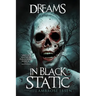 Dreams in Black Static
