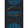 Decoloniality in the Age of AI: Intersectionality and Divergence