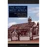 The Krio of West Africa: Islam, Culture, Creolization, and Colonialism in the Nineteenth Century