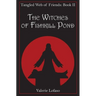 Tangled Web of Friends: Book II - The Witches of Fishkill Pond