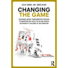 Changing the Game: Sustainable Market Transformation Strategies to Understand and Tackle the Big and Complex Sustainability Challenges of Our Generati