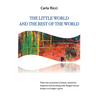 The Little World and the Rest of the World
