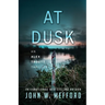 AT Dusk (An Alex Troutt Thriller, Book 5)