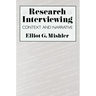 Research Interviewing: Context and Narrative