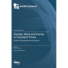 Gender, Work and Family in Turbulent Times: COVID-19, Remote Work and Diversity