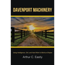 Davenport Machinery: Using Intelligence, Grit, and Hard Work to Build an Empire