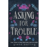 Asking for Trouble: A Small Town MC Romance