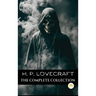 H. P. Lovecraft: The Complete Collection