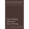 Stencil Making Methods for Screen Printing