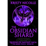 The Obsidian Shard: A Dark Urban Fantasy Romance