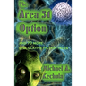 The Area 51 Option: And 70 More Speculative Fiction Tales