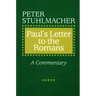 Paul's Letter to the Romans: A Commentary