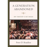 A Generation Abandoned: Why 'Whatever' Is Not Enough
