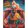 Evil clowns: Coloring book for adults