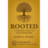 Rooted: A Fresh Look at Colossians