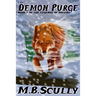 The Demon Purge: Book I of the Legends of Soluna