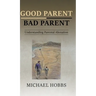 Good Parent - Bad Parent: Understanding Parental Alienation