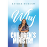 Why CHILDREN'S MINISTRY