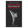 Passion for Karate: Step By Step Guide to Starting your Karate Dojo