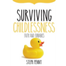 Surviving Childlessness: Faith and Furbabies