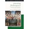 Liberating Shakespeare: Adaptation and Empowerment for Young Adult Audiences