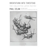 Breathturn Into Timestead: The Collected Later Poetry: A Bilingual Edition